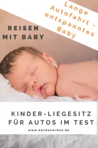 Mehr über den Artikel erfahren Test: Auto-Liege-Kindersitz für Babys