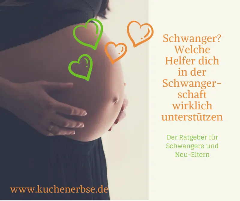Mehr über den Artikel erfahren Schwanger? Welche Helfer dich in der Schwangerschaft wirklich unterstützen