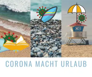 Mehr über den Artikel erfahren Das Corona-Virus macht Ferien