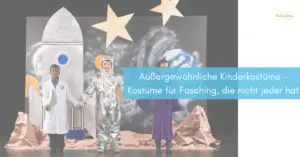 Mehr über den Artikel erfahren Außergewöhnliche Kinderkostüme – Kostüme für Fasching, die nicht jeder hat
