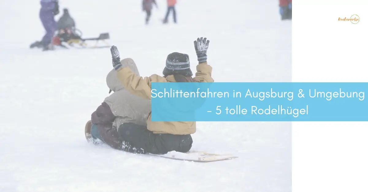 Mehr über den Artikel erfahren Schlittenfahren in Augsburg & Umgebung – 5 tolle Rodelhügel