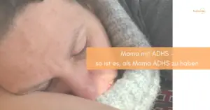 mama-adhs_erschöpfte-mutter_audhs-eltern_neurodiverse-eltern