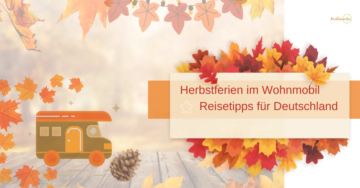 Mehr über den Artikel erfahren Mit dem Wohnmobil durch den Herbst: Ideen für die Herbstferien